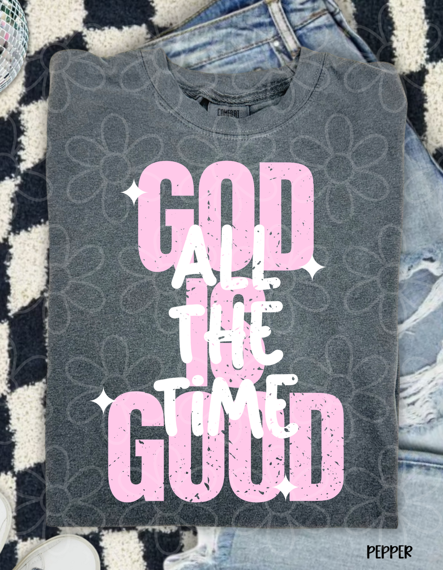 Pink God Is Good All The Time Tee